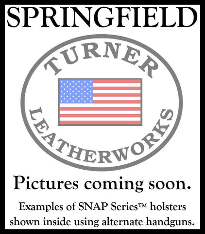 Turner Leatherworks SNAP Series™ Leather Holster SPRINGFIELD (All Models)